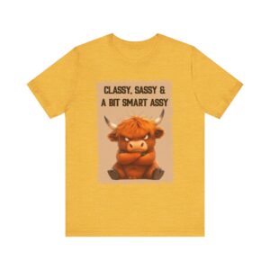 Classy Sassy Smart Assy Highland Cow - Unisex T-Shirt
