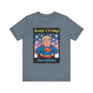 Trump - Keep Crying Snowflake - Unisex T-Shirt