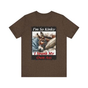 Kinky Donkey I Spank My Own Ass – Unisex T-Shirt