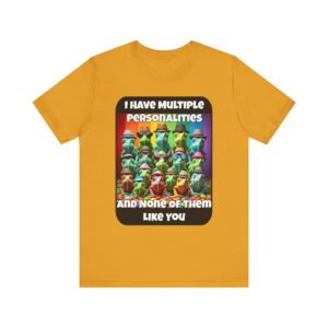 Chameleon - I Have Multiple Personalities - Unisex T-Shirt