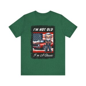 Pops - I'm Not Old I'm A Classic - Unisex T-Shirt