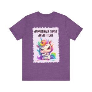 Unicorn Apparently I have Attitude - Unisex T-Shirt