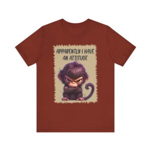 Monkey Apparently I Have an Attitude - Unisex T-Shirt