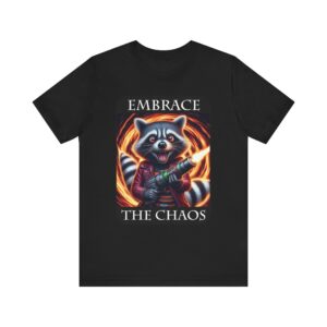 Crazy Racoon - Embrace the Chaos - Unisex T-Shirt