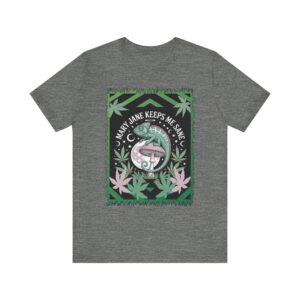 Mary Jane Keeps Me Sane - Unisex T-Shirt Lizard