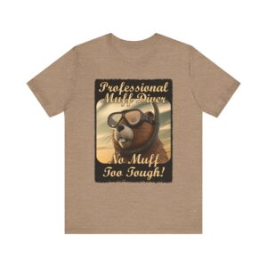 Professional Muff Diver - No Muff Too Tough Unisex T-Shirt