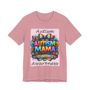 Colorful Autism Mama Awareness Tee - Unisex T-Shirt