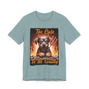 Too Cute To Be Guilty - Funny Dog T-Shirt - Mutt