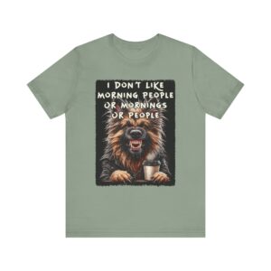 I Don't Like Morning People - German Shepherd - Jersey T-Shirt
