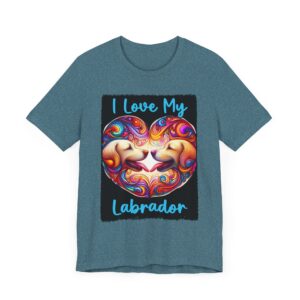 I Love My Labrador - Unisex T-Shirt
