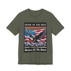 Home of The Free - Memorial Day - Independence Day - Veteran's Day T-Shirt