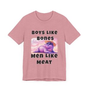 Boys Like Bones Men Like Meat - Sexy Hippo - Unisex T-Shirt