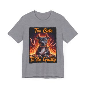 Too Cute to Be Guilty - Unisex Jersey Short Sleeve Tee - Pit Bull Devil