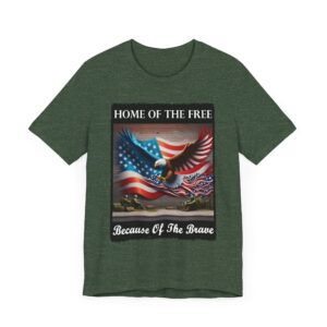 Patriotic Short Sleeve Tee - Home of the Free Because of the Brave - USA Pride