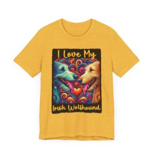 I Love My Irish Wolfhound Unisex Tee - Colorful Dog Lover T-Shirt