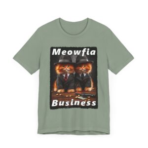 Funny Mafia Cat T-Shirt - Meowfia Business Tee - Unisex Graphic Shirt