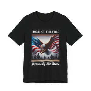 Patriotic Eagle Tee - Home of the Free - Because of the Brave - 4th of July T-Shirt