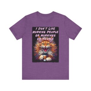 I Don't Like Morning People - Angry Feline - Unisex T-Shirt