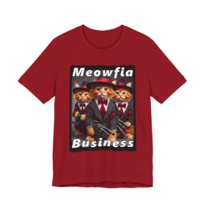 Meowfia Business Tee - Fun Mafia Cat-Themed T-Shirt