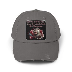 Bitch I Will Hit You - Otter - Funny Unisex Distressed Cap