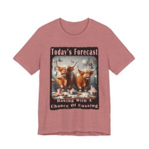 Highland Cow - Today's Forecast Baking With A Chance Of Cussing