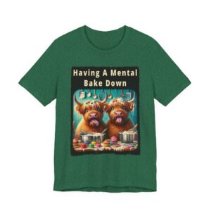 Having A Mental Bake Down - Crazy Baking Highland Cows - T-Shirt