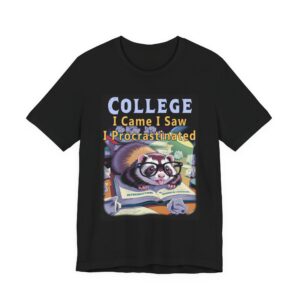 Ferret College Procrastination Tee - Unisex Graphic T-Shirt