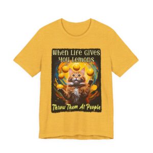 When Life Gives You Lemons - Cat Lemon Quote Tee - Short Sleeve T-Shirt