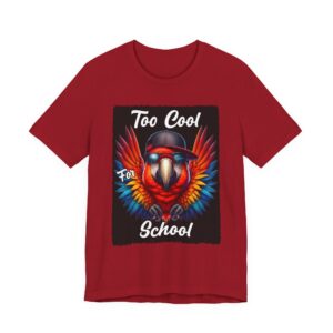 Too Cool For School Unisex Tee - Scarlet Macaw