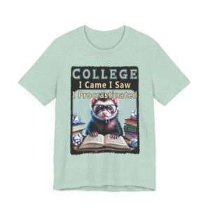 Funny Ferret College Procrastination Tee - Unisex T-Shirt for Students