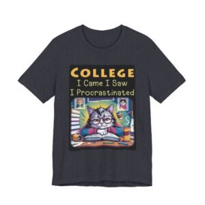College Procrastination Cat - Unisex Jersey Short Sleeve T-Shirt