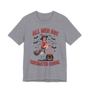Halloween - All Men Are Cremated Equal - Jersey Tee