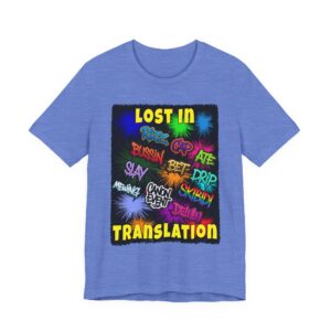 School Slang - Lost in Translation Graphic Tee
