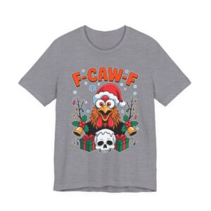 F-CAW-F Christmas Rooster Skull Graphic T‑Shirt