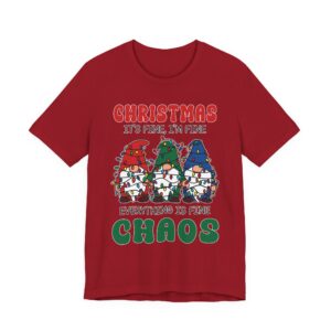 Christmas Chaos Gnomes - It's Fine I'm Fine - Holiday Tee