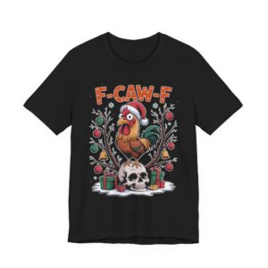 F-CAW-F Rooster Christmas T-Shirt