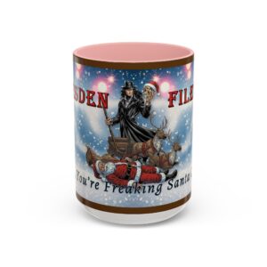 Dresden Files with Vadderung - You're Freaking Santa Claus - Christmas Mug