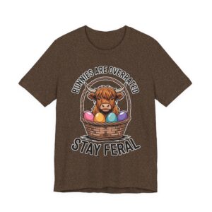 Stay Feral Tee - Highland Cow in Easter Basket - T-Shirt