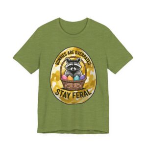Stay Feral Raccoon Easter T-Shirt - Bunnies Are Overrated
